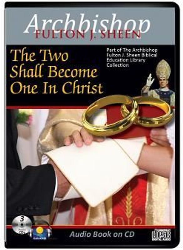 The Two Shall Become One in Christ