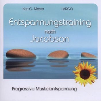 Largo - Entspannungstraining nach Jacobson - Progressive Muskelentspannung mit Entspannungsmusik
