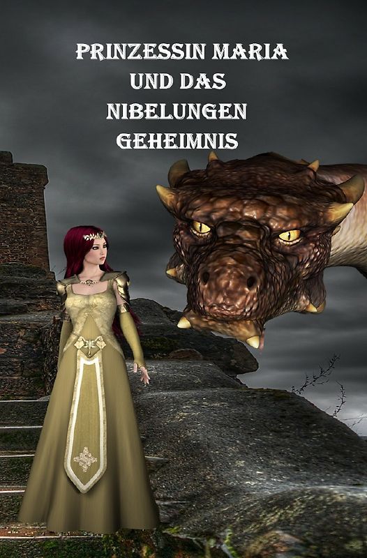 Prinzessin Maria und das Nibelungen-Geheimnis
