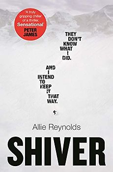 Shiver: They were all there but which one of them did it? An absolutely gripping chiller of a thriller.: a gripping locked room mystery with a killer twist