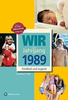 Wir vom Jahrgang 1989 - Kindheit und Jugend
