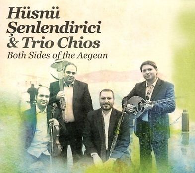 Hüsnü Senlendirici & Trio Chios - Egenin Iki Yani