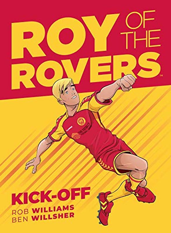 Roy of the Rovers: Kick-Off: A Roy of the Rovers Graphic Novel