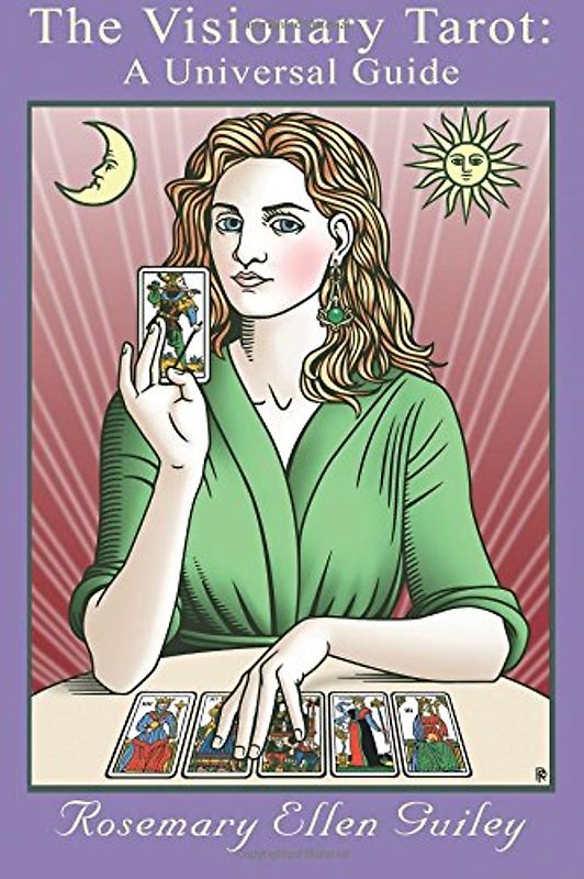 The Visionary Tarot: A Universal Guide