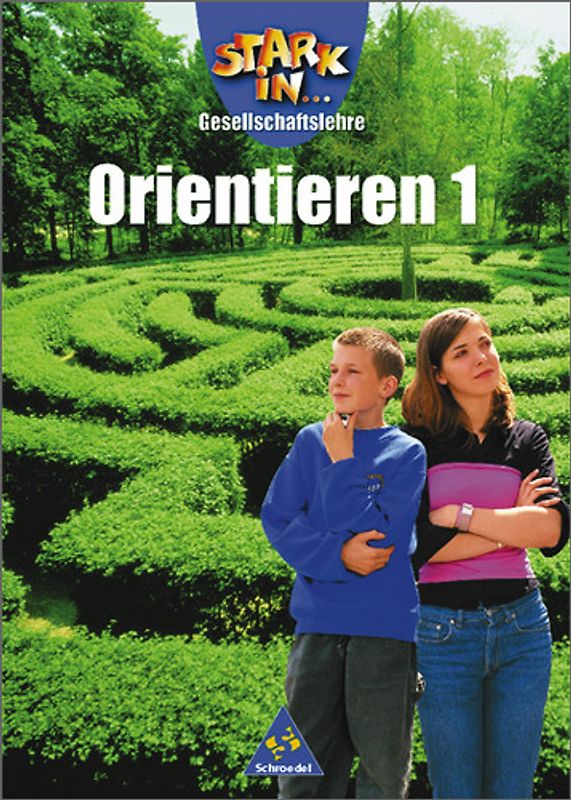 Stark in ... Gesellschaftslehre - Fächerübergreifende Themenhefte. Fächerübergreifende Themenhefte / Orientieren