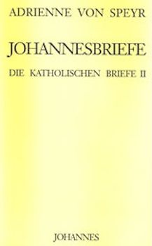 Die katholischen Briefe / Die katholischen Briefe II.