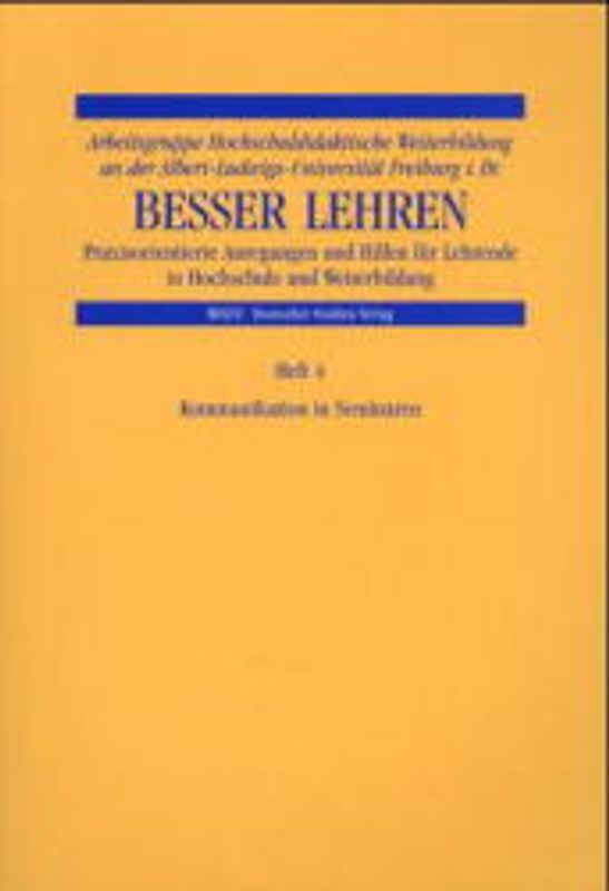 Besser Lehren / Kommunikation in Seminaren - Kommunizieren