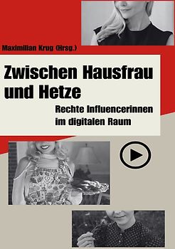 Zwischen Hausfrau und Hetze