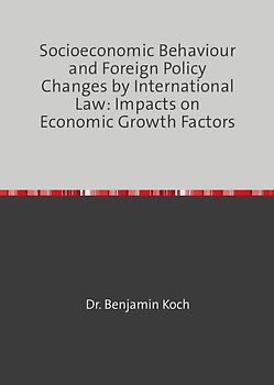 Socioeconomic Behaviour and Foreign Policy Changes by International Law