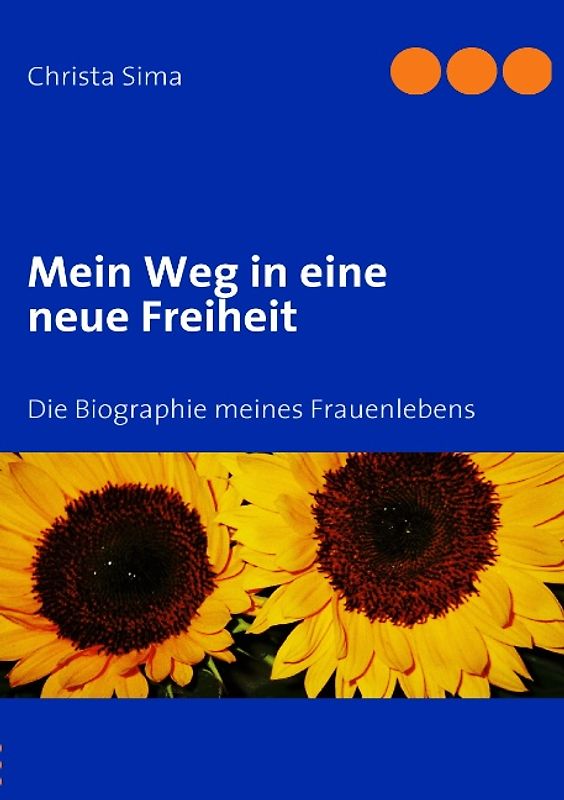 Mein Weg in eine neue Freiheit