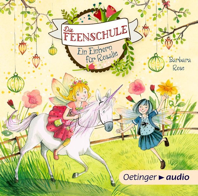 Die Feenschule. Ein Einhorn für Rosalie (CD)