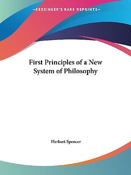 First Principles of a New System of Philosophy