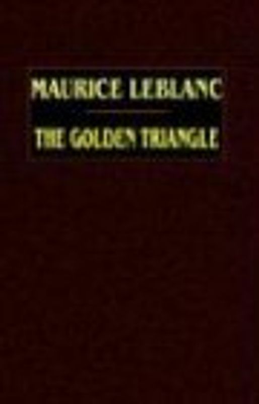 The Golden Triangle - Leblanc, Maurice