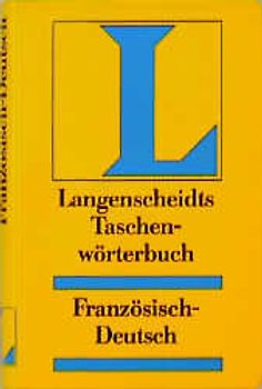 Langenscheidt Taschenwörterbücher. Französisch-Deutsch