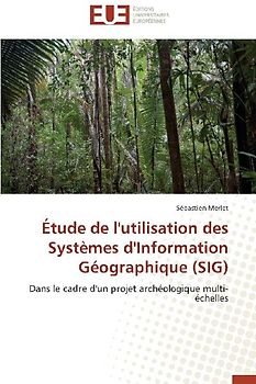 Étude de l'utilisation des Systèmes d'Information Géographique (SIG)