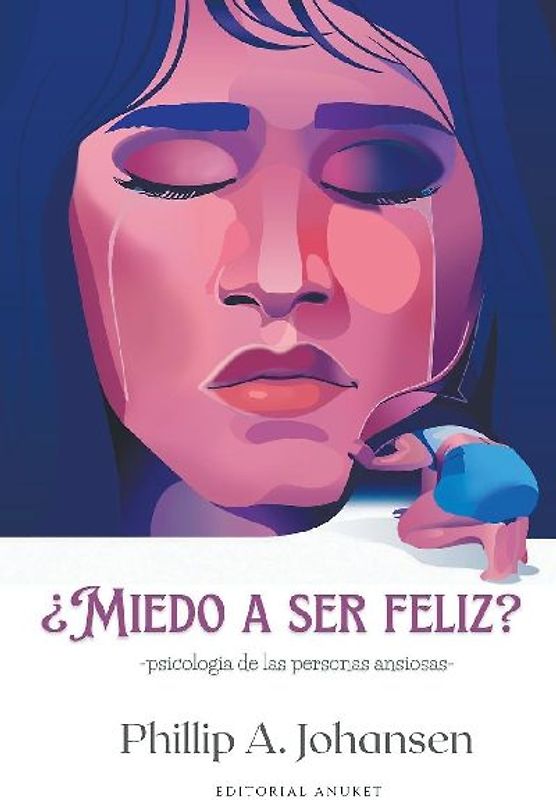 ¿Miedo a ser Feliz?
