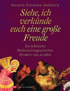 Siehe, ich verkünde euch eine grosse Freude