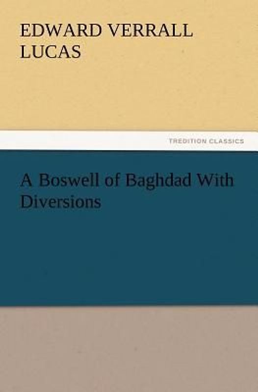 A Boswell of Baghdad With Diversions