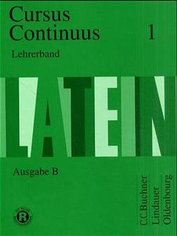Cursus continuus - Ausgabe B. Unterrichtswerk für Latein als 2. Fremdsprache in Bayern