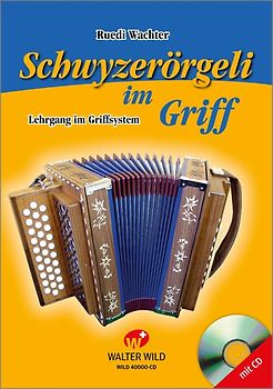Schwyzerörgeli im Griff Buch mit CD