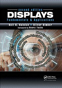 Displays: Fundamentals & Applications: Fundamentals & Applications, Second Edition