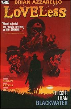 Loveless Vol. 2: Thicker Than Blackwater