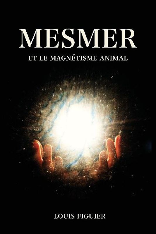 Mesmer et le magnétisme animal
