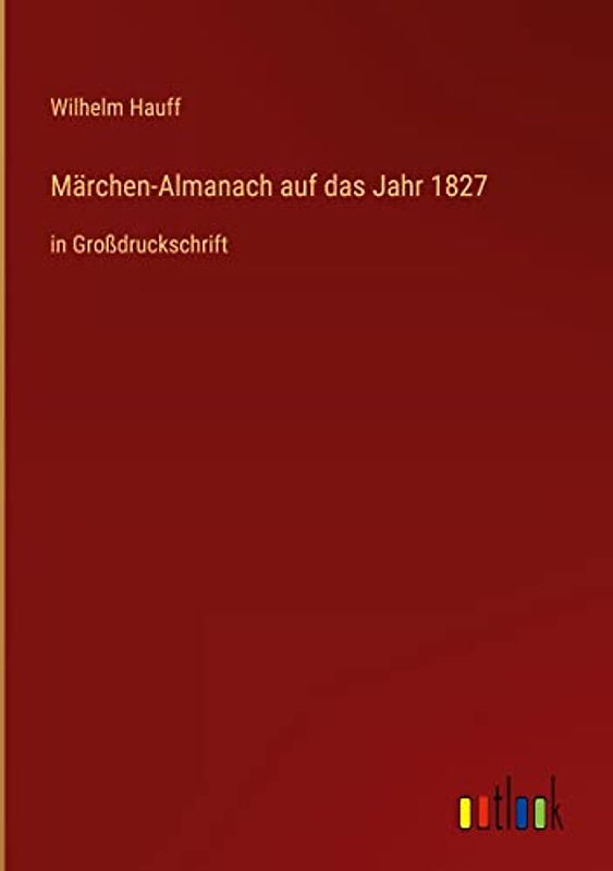 Märchen-Almanach auf das Jahr 1827: in Großdruckschrift