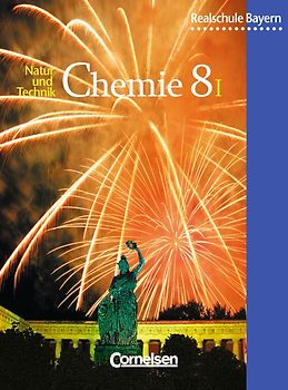 Natur und Technik - Chemie (Ausgabe 2001) - Realschule Bayern - 8. Jahrgangsstufe: Wahlpflichtfächergruppe I