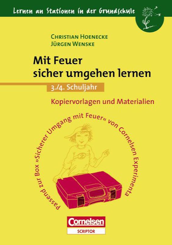 Lernen an Stationen in der Grundschule / 3./4. Schuljahr - Mit Feuer sicher umgehen lernen