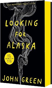 Looking for Alaska. 20th Anniversary Edition