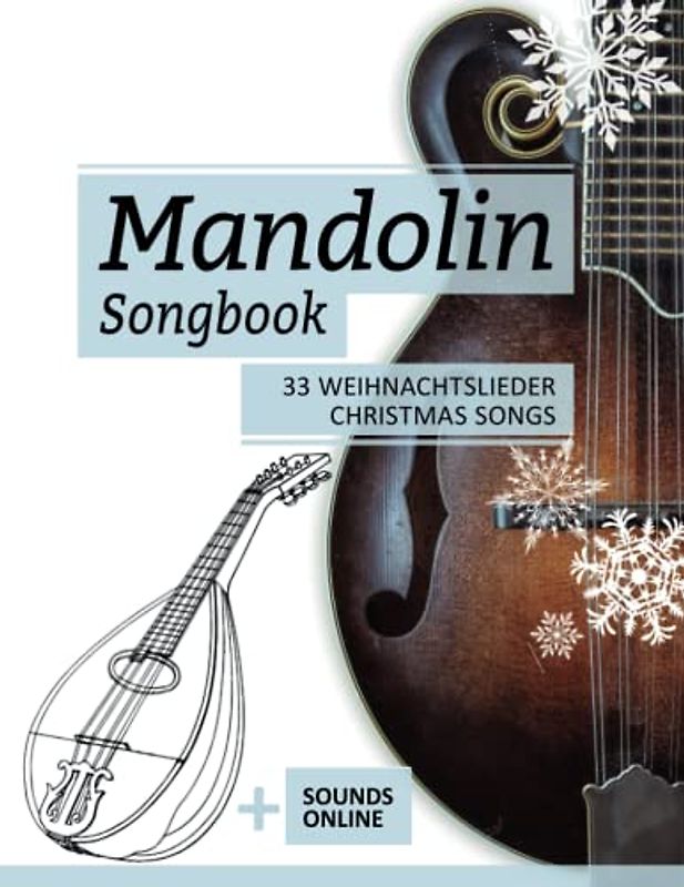 Mandolin Songbook - 33 Weihnachtslieder / Christmas Songs: + Sounds online (Mandolin Songbooks, Band 18)