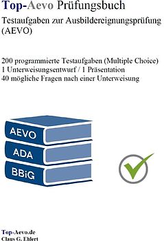 Top-Aevo Prüfungsbuch - Übungsaufgaben zur Ausbildereignungsprüfung