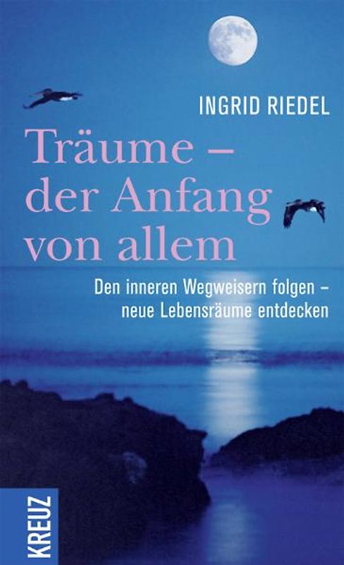 Träume - der Anfang von allem