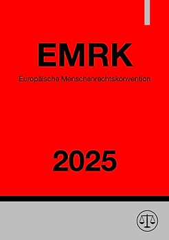 Europäische Menschenrechtskonvention - EMRK 2025