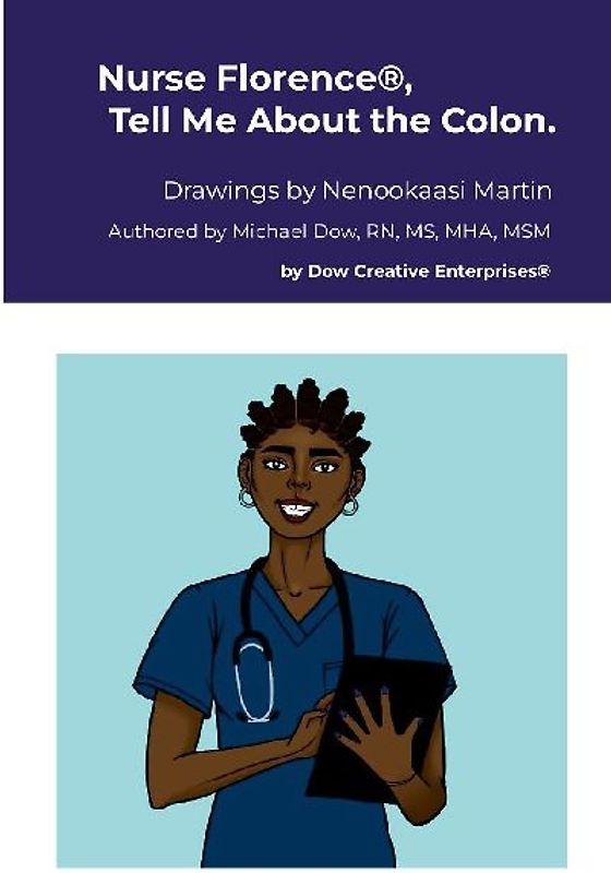 Nurse Florence®, Tell Me About the Colon.