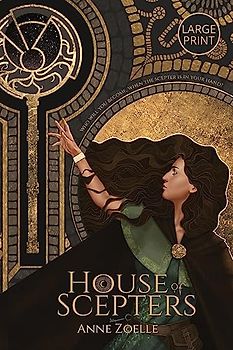 House of Scepters - Large Print Paperback (Scepter Series - Large Print Paperback, Band 1)