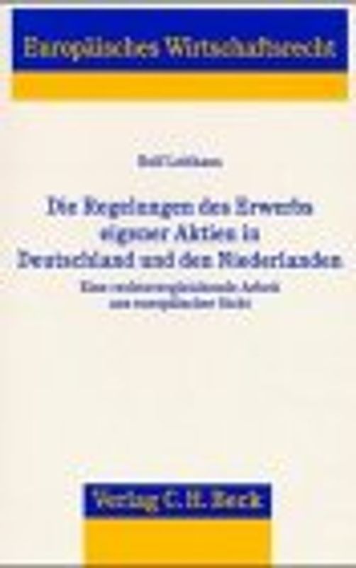 Die Regelungen des Erwerbs eigener Aktien in Deutschland und den Niederlanden