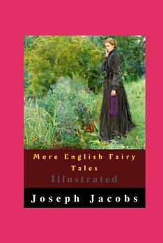 More English Fairy Tales Illustrated