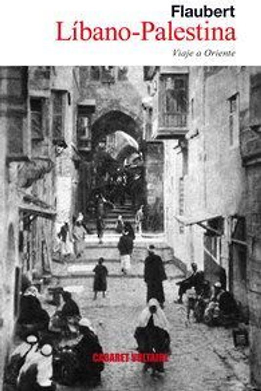 Líbano-Palestina : viaje a Oriente