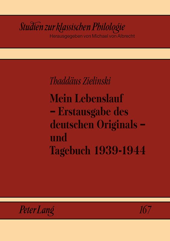 Mein Lebenslauf – Erstausgabe des deutschen Originals – und Tagebuch 1939-1944