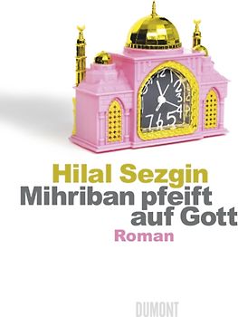 Mihriban pfeift auf Gott