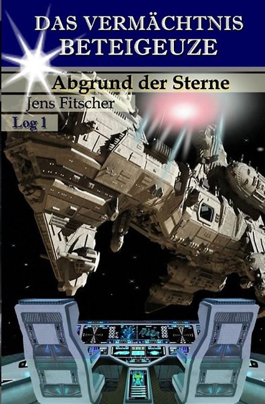 Das Vermächtnis Beteigeuze / Abgrund der Sterne