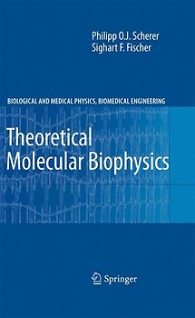 Theoretical Molecular Biophysics