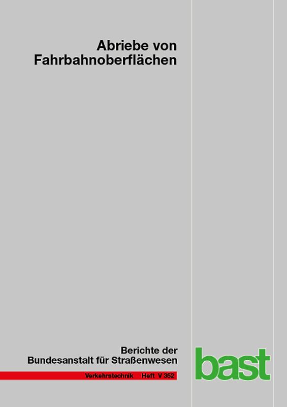Abriebe von Fahrbahnoberflächen