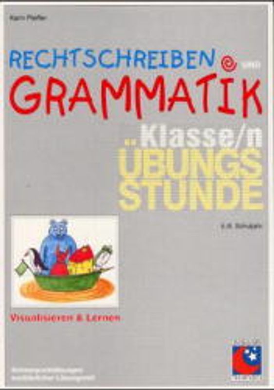 Rechtschreiben und Grammatik. Klasse(n) Übungsstunden