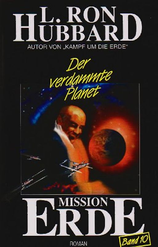 Mission Erde, Band 10: Der verdammte Planet