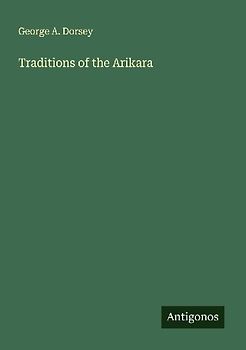 Traditions of the Arikara