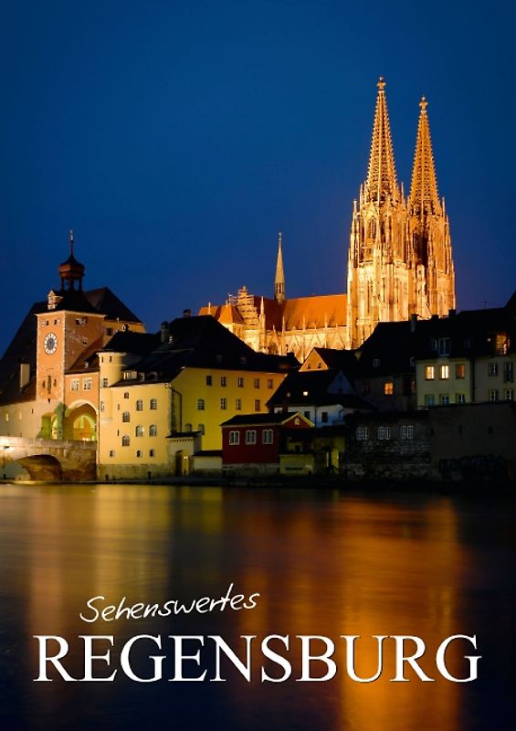 Sehenswertes Regensburg (Posterbuch DIN A2 hoch)