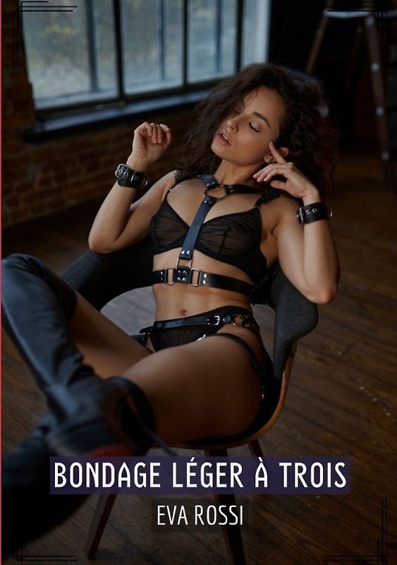 Bondage léger à trois